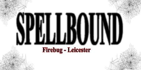 Spellbound Club, Firebug Leics, 31st August 2018
