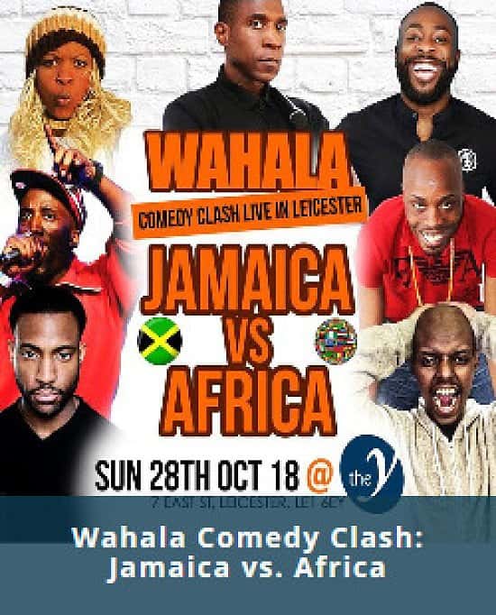 Wahala Comedy Clash: Jamaica vs. Africa