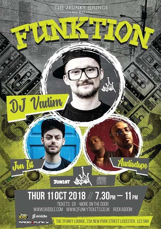 Funktion Presents DJ Vadim, Jon1st & Audiodope