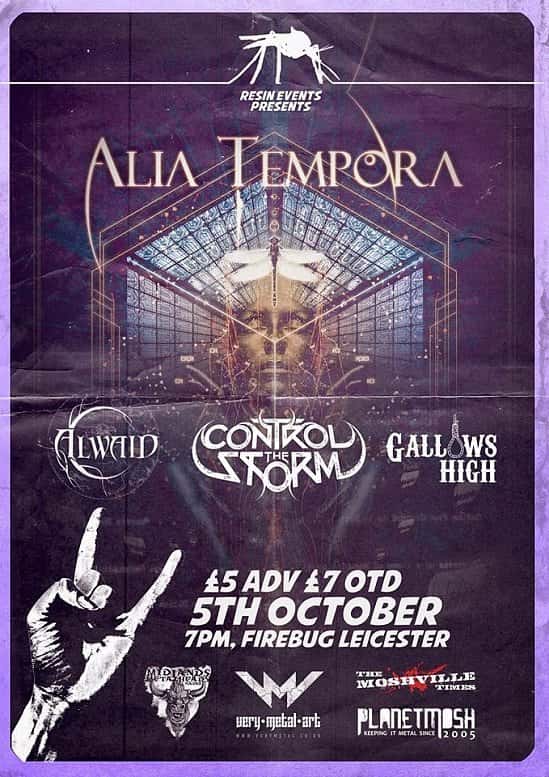Alia Tempora-Control The Storm-Alwaid-Gallows High