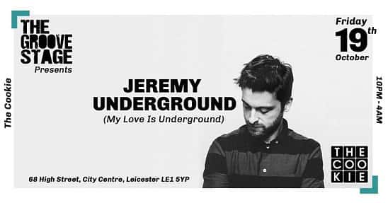 The Groove Stage Presents: Jeremy Underground