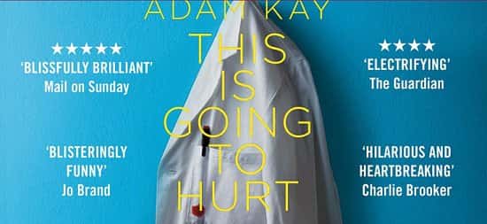 Adam Kay: This Is Going To Hurt