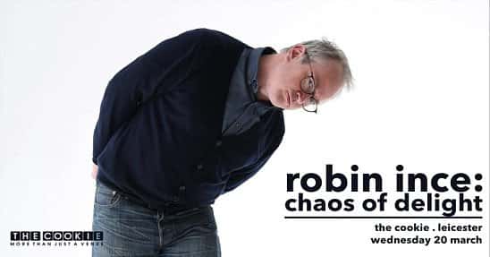 Robin Ince: Chaos of Delight