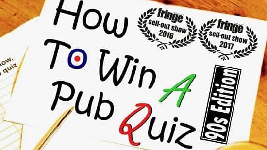 HOW TO WIN A PUB QUIZ: 90S EDITION