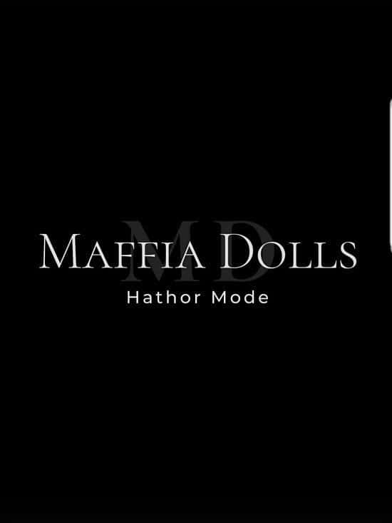 Maffia Dolls Hathor Mode