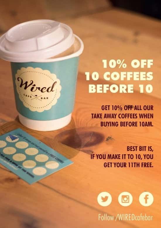 Get 10% Off your Take Away Coffee Before 10am - Get your 11th Coffee FREE