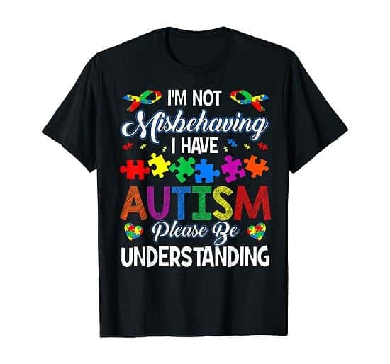 Autism awareness i'm not misbehaving i have autism t shirt