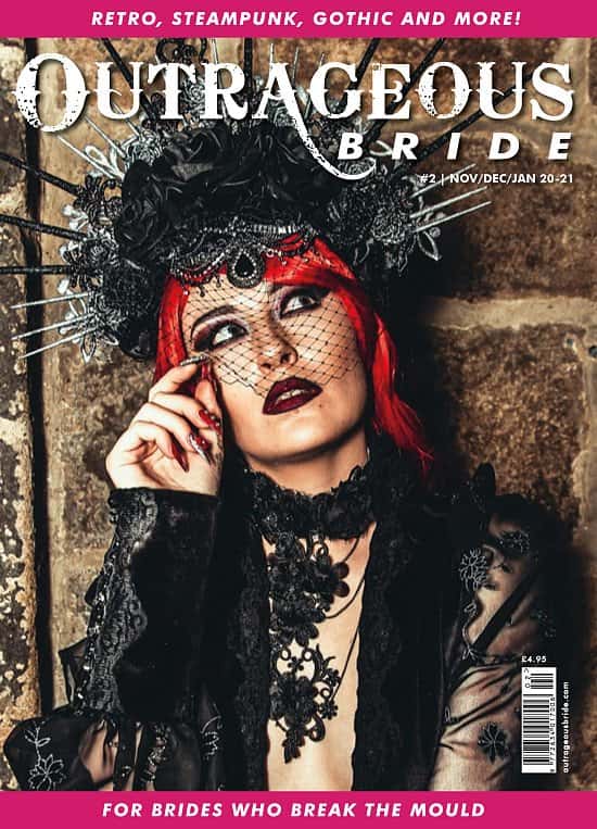 Outrageous Bride Magazine. #2 Nov/Dec/ Jan  2020 for alternative weddings