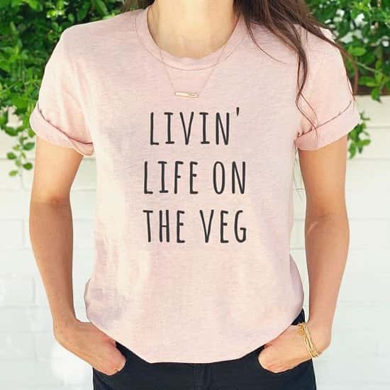 Livin Life On The Veg, Ethical Vegan T-Shirt (Unisex) - £19.00!