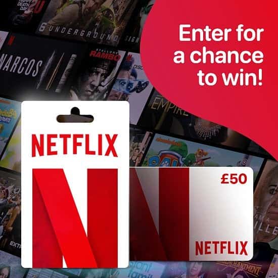 WIN a £50 Netflix Gift Card