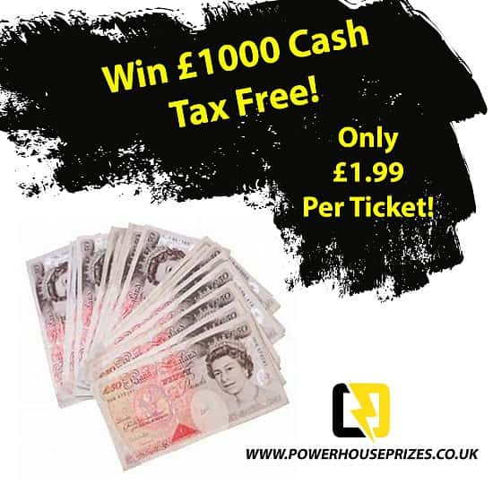 Win £1000 Cash Tax Free!!