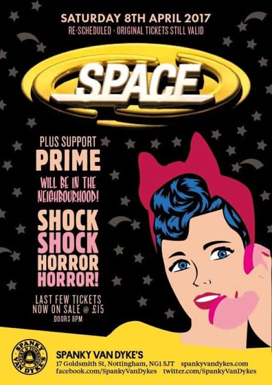 Finally! It's here! Tonight we proudly present Space the Band with support from Prime. Doors at 8pm 