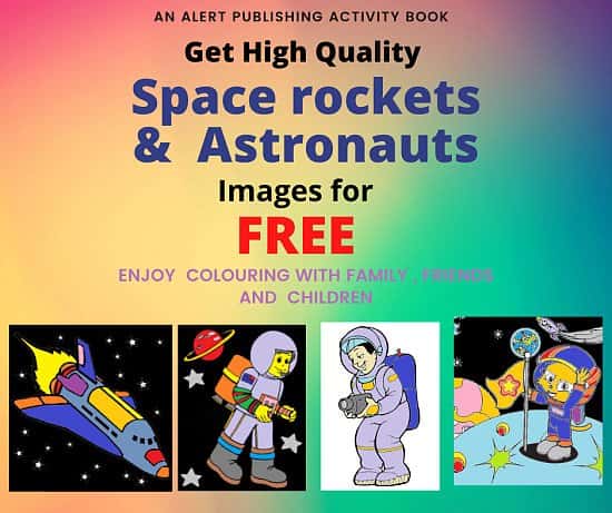 Have Fun with these FREE Top Quality Space Rockets & Astronauts images already to colour