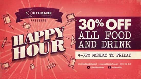 Happy Hour 30% off all Food and Drink