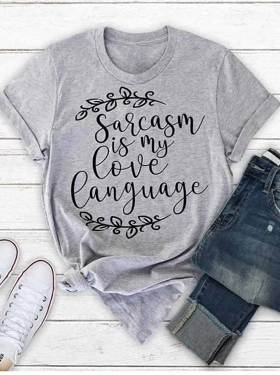 Sarcasm is my love language Personality Hipster fashion street style unisex grunge t-shirt