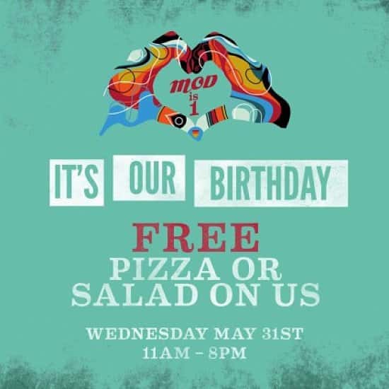 FREE MOD PIZZA OR SALAD TODAY! 11am-8pm at all MOD Stores
