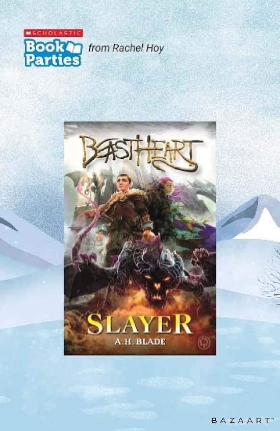 Beastheart: Slayer by A.H. Blade Suitable for 11 - 12 years Released on 01/04/22