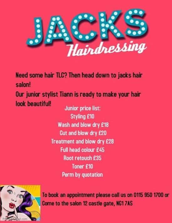 Hair needs some TLC? Head down to Jacks Hair Salon - Take a look at our Junior Price List