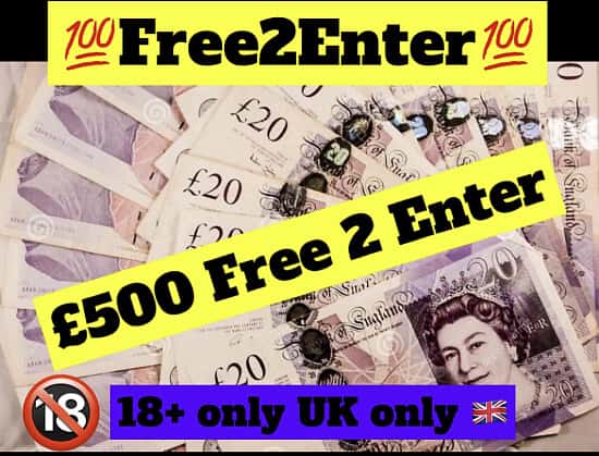 £500 cash prize free2enter