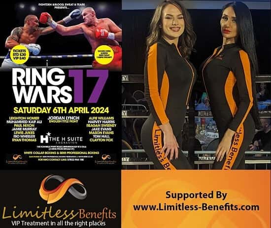 Win 2 free tickets to Ring Wars 17 on 6th April 2024 with LimitlessBenefits Birmingham Ring Girls
