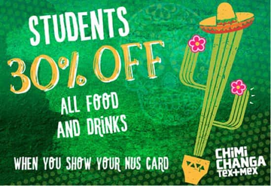 The NUS extra Card entitles you to a 30% discount off your total bill at Chimichanga