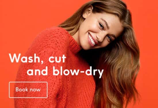 Up to 50% off your next wash, cut and blow-dry ENDS 6th November!
