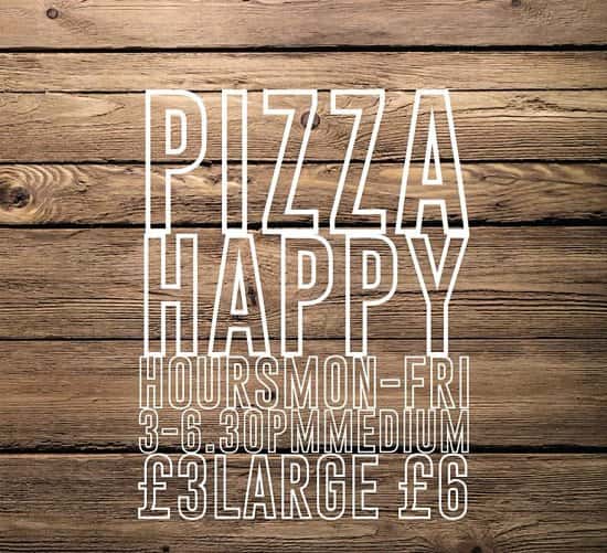 Pizza Happy Hours happen every weekday! 3pm - 6pm