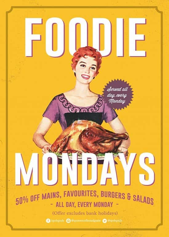 FOODIE MONDAYS - 50% off mains, favorites, burgers & salads!