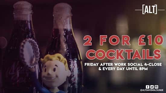 Tonight! It's 2 For £10 Cocktails ALL NIGHT! Including all New Cocktails!