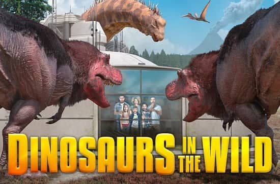 40% OFF -  Dinosaurs in the Wild tickets!