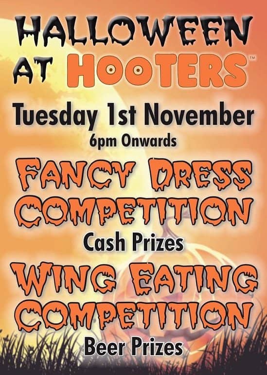 Come to Hooters for our Halloween Party - 1st November 6pm Onwards.!