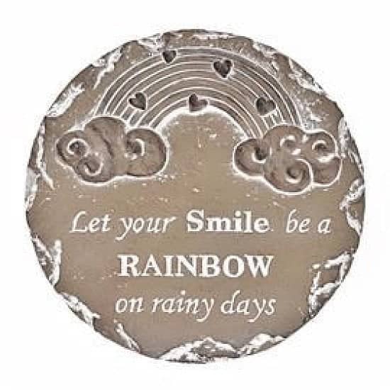 LET YOUR SMILE BE A RAINBOW STEPPING STONE