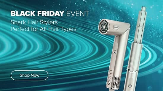 Black Friday: Save Big on Shark Hair Stylers!