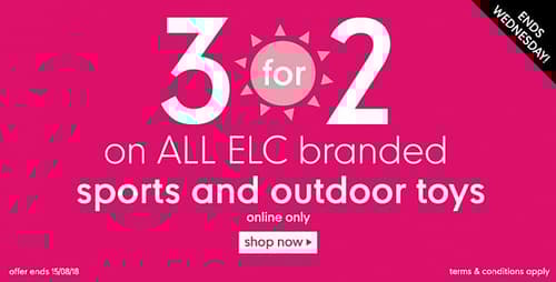 Get 3 for 2 on all ELC Outdoor Toys - ONLINE ONLY!