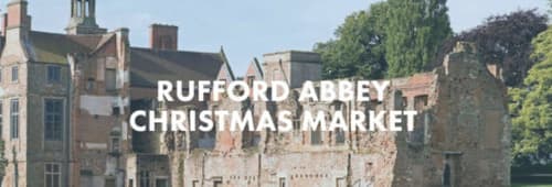 RUFFORD ABBEY CHRISTMAS MARKET