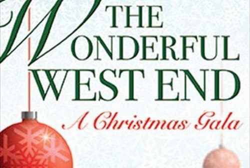 The Wonderful West End - A Christmas Gala