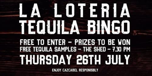 TEQUILA BINGO : La Loteria with Cazcabel! Free Entry