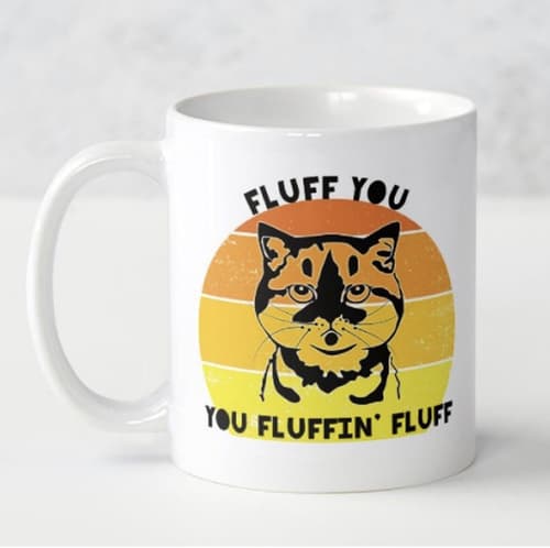 Fluff you Cat Mug